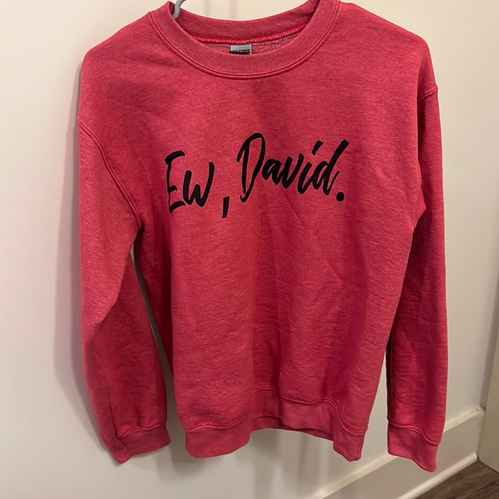 Schitt’s Creek Ew David sweatshirt